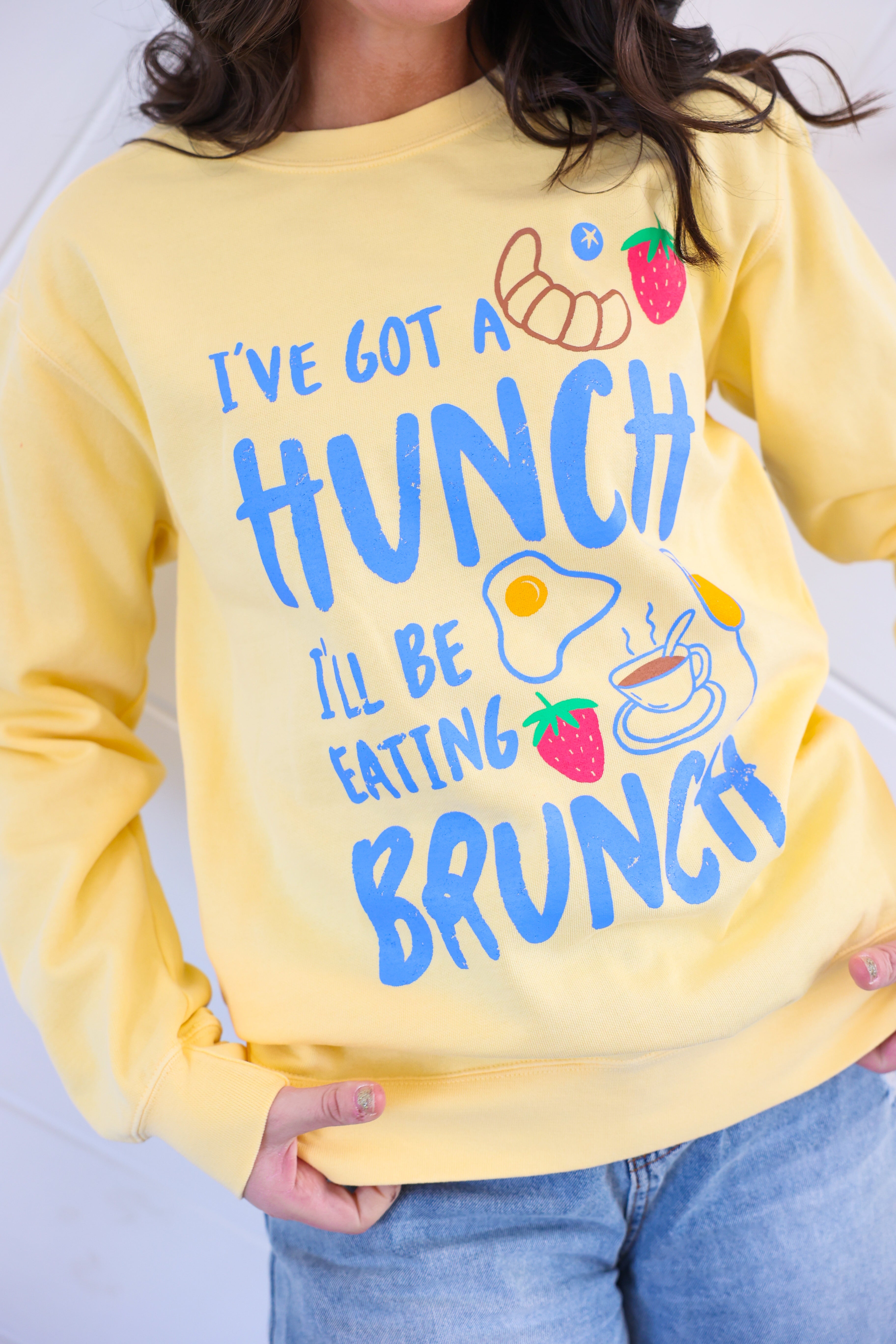 I've Got A Hunch I'm Eating Brunch Sweatshirt